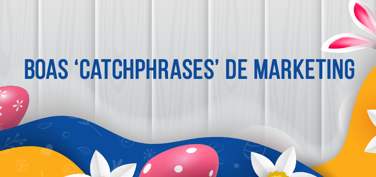 Boas 'Catchphrases' para esta Páscoa! Conecte-se mais!!